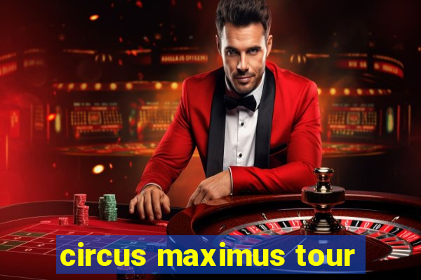 circus maximus tour